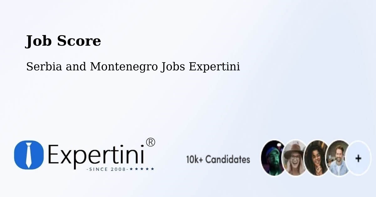 Job Score & Job Description Score Tool – Saint Pie - Serbia and Montenegro Jobs Expertini